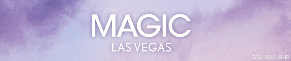 2025年美國拉斯維加斯時裝服裝展覽會 MAGIC SHOW | 2025.2.10-12